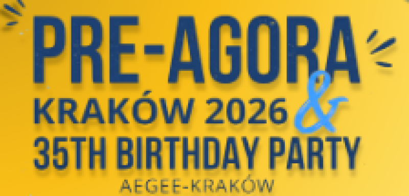 Pre-Agora Kraków & AEGEE-Kraków's 35th Birthday Party